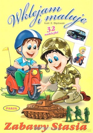 Wklejam i maluję - Zabawy Stasia [KSIĄŻKA]