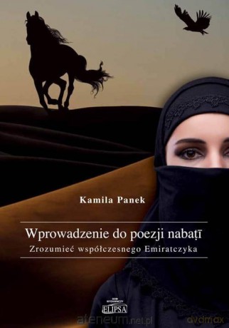 Wprowadzenie do poezji nabati - Kamila Panek [KSIĄŻKA]