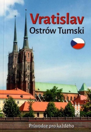 Wrocław Ostrów Tumski w.czeska - Bożena Sobota [KSIĄŻKA]