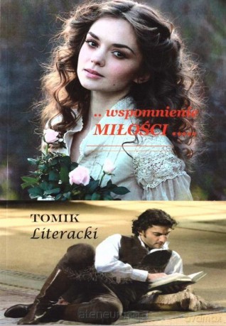 Wspomnienie Miłości. Tomik Literacki [KSIĄŻKA]