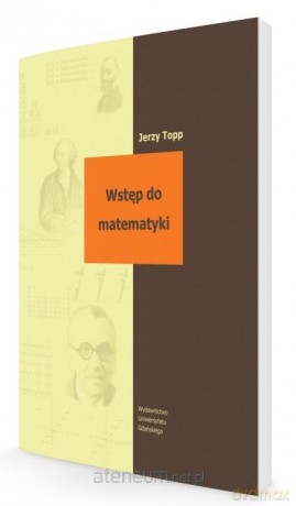 Wstęp do matematyki - Jerzy Topp [KSIĄŻKA]