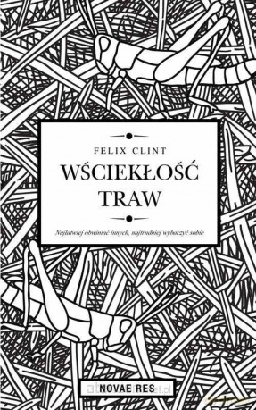 Wściekłość traw - Felix Clint [KSIĄŻKA]