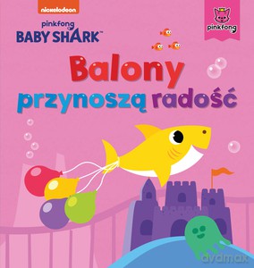 Baby Shark. Balony przynoszą radość - Smart Study [KSIĄŻKA]