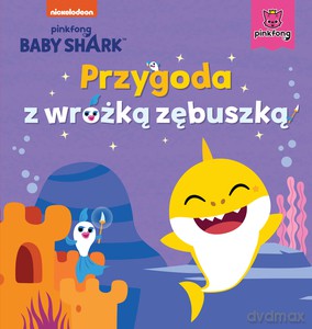 Baby Shark. Przygoda z wróżką zębuszką - Smart Study [KSIĄŻKA]