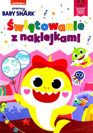 Baby Shark. Świętowanie z naklejkami - Smart Study [KSIĄŻKA]