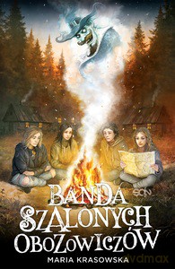 Banda szalonych obozowiczów - Maria Krasowska [KSIĄŻKA]