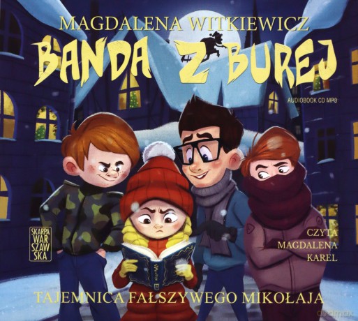Banda z Burej. Tajemnica fałszywego Mikołaja - Magdalena Witkiewicz [AUDIOBOOK]