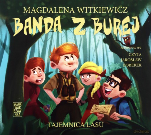 Banda z Burej. Tajemnica lasu - Magdalena Witkiewicz [AUDIOBOOK]