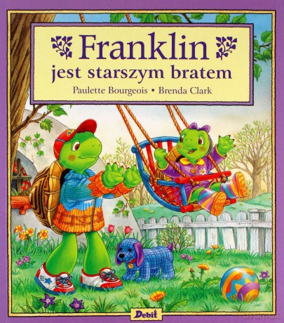 Franklin jest starszym bratem - Paulette Bourgeois [KSIĄŻKA]