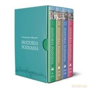 Historia Poznania (Tom 1-4) - Przemysław Matusik [KSIĄŻKA]