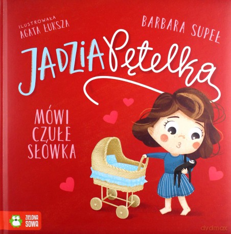 Jadzia Pętelka mówi czułe słówka - Barbara Supeł [KSIĄŻKA]