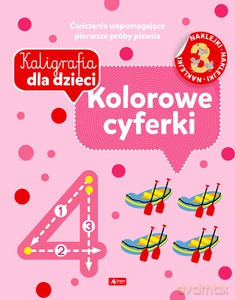 Kaligrafia dla dzieci. Kolorowe cyferki [KSIĄŻKA]