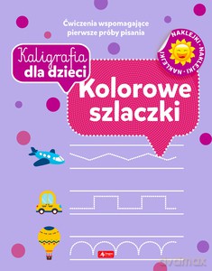 Kaligrafia dla dzieci. Kolorowe szlaczki [KSIĄŻKA]