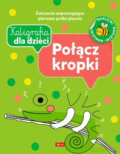 Kaligrafia dla dzieci. Połącz kropki [KSIĄŻKA]
