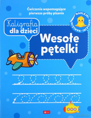 Kaligrafia dla dzieci. Wesołe pętelki [KSIĄŻKA]