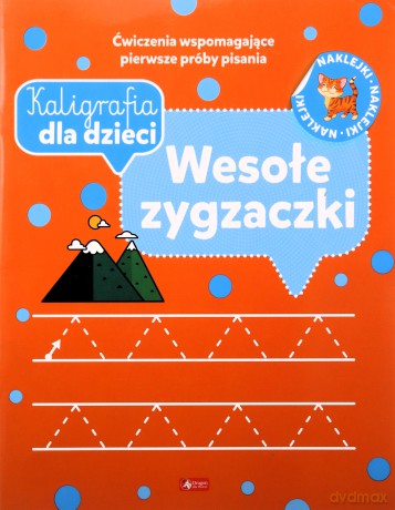 Kaligrafia dla dzieci. Wesołe zygzaczki [KSIĄŻKA]