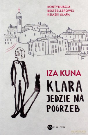 Klara jedzie na pogrzeb - Iza Kuna [KSIĄŻKA]
