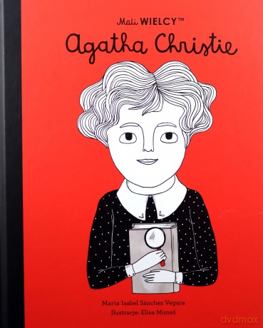 Mali WIELCY. Agatha Christie - Maria Isabel Sanchez-Vegara [KSIĄŻKA]