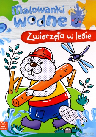 Malowanki wodne. Zwierzęta w lesie - Sylwia Kajdana [KSIĄŻKA]