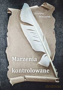 Marzenia kontrolowane [KSIĄŻKA]