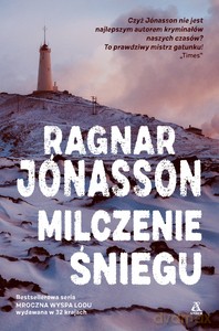 Milczenie śniegu - Ragnar Jonasson [KSIĄŻKA]
