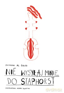 Nie wysyłaj mnie do Staphorst. Bez tabu - Galidi Rodaan Al [KSIĄŻKA]