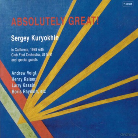 Sergey Kuryokhin: Absolutely Great! Sergey Kuryokhin In California, 1988 [7CD]