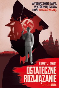Ostateczne rozwiązanie - Robert Szmidt [KSIĄŻKA]