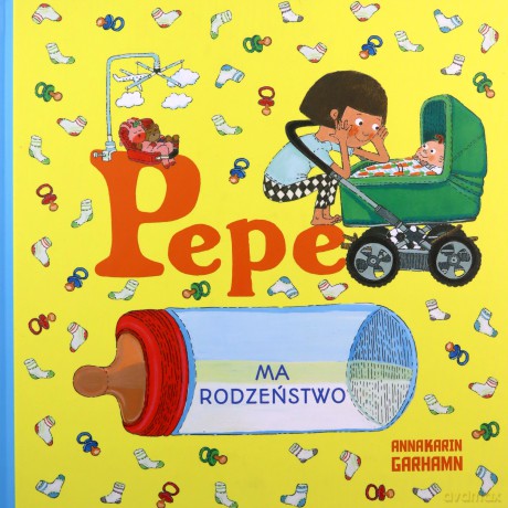 Pepe ma rodzeństwo - Anna-Karin Garhamn [KSIĄŻKA]