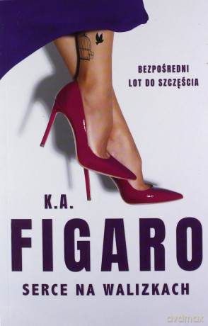 Serce na walizkach - K.A. Figaro [KSIĄŻKA]
