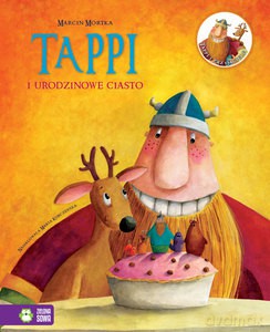 Tappi w.1 Tappi i urodzinowe ciasto - Marcin Mortka [KSIĄŻKA]