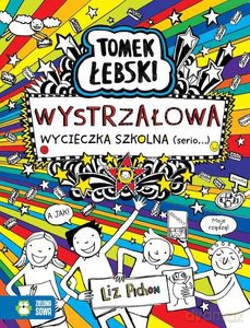 Tomek Łebski Wystrzałowa wycieczka szkolna (Serio) - Liz Pichon [KSIĄŻKA]