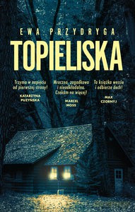 Topieliska - Ewa Przydryga [KSIĄŻKA]