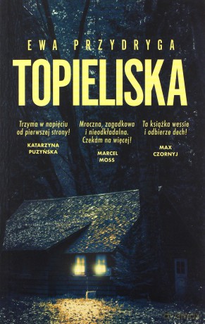 Topieliska - Ewa Przydryga [KSIĄŻKA]
