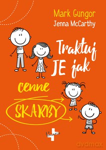 Traktuj je jak cenne skarby - Jenna McCarthy, Mark Gungor [KSIĄŻKA]