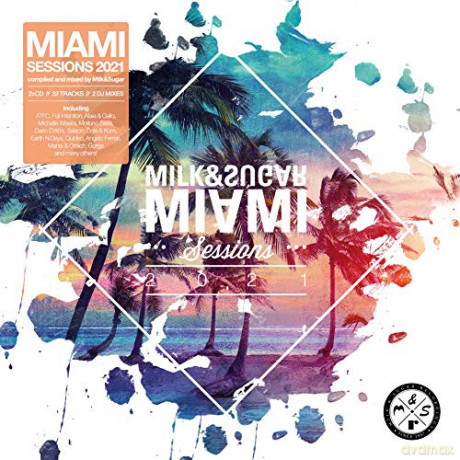 Miami Sessions 2021 By Milk & Sugar (digipack) [2CD]