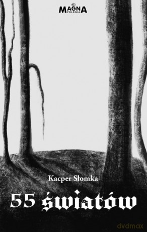 55 światów - Kacper Słomka [KSIĄŻKA]