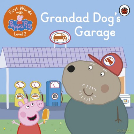 First Words with Peppa Level 2 Grandad Dog's Garage [KSIĄŻKA]