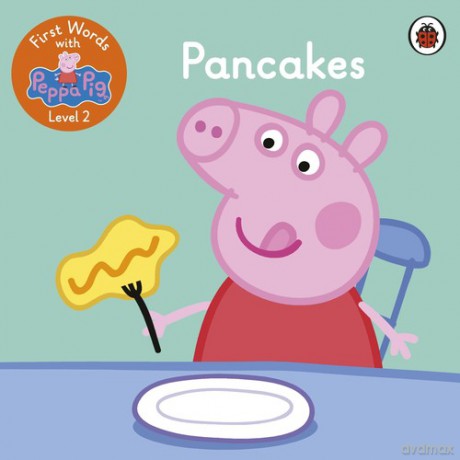 First Words with Peppa Level 2 Pancakes [KSIĄŻKA]