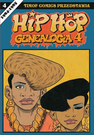 Hip Hop Genealogia 4 - Ed Piskor [KOMIKS]