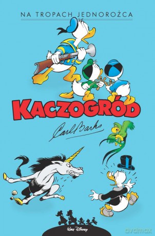 Kaczogród Na tropach jednorożca i inne historie z roku 1950 [KOMIKS]
