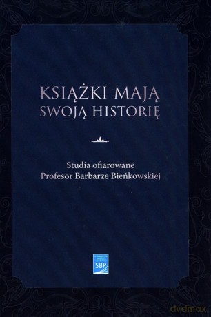 Książki mają swoją historię [KSIĄŻKA]