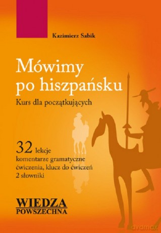 Mówimy po hiszpańsku - Kazimierz Sabik [KSIĄŻKA]