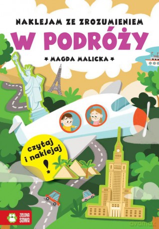 Naklejam ze zrozumieniem W podróży - Magda Malicka [KSIĄŻKA]