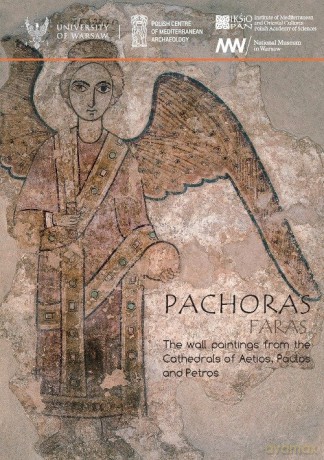 Pachoras. Faras. The wall paintings from the Cathedrals of Aetios, Paulos and Petros - Stefan Jakobielski, Małgorzata Martens-Czarnecka [KSIĄŻKA]