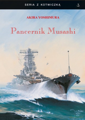 Pancernik Musashi - Akira Yoshimura [KSIĄŻKA]