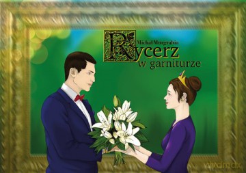 Rycerz w Garniturze - Michał Murgrabia [KSIĄŻKA]