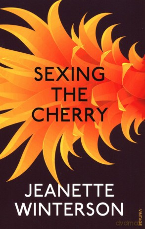 Sexing the Cherry - Jeanette Winterson [KSIĄŻKA]