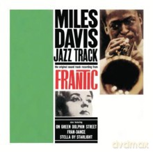 Miles Davis: Jazz Track - the original sound track recording from Frantic/Ascenseur pour l'echafaud [Winyl]