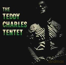 The Teddy Charles Tentet: The Teddy Charles Tentet [Winyl]